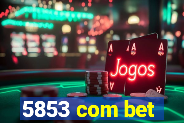 5853 com bet